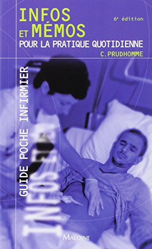 Guide poche infirmier : infos et mémos pour la pratique quotidienne
