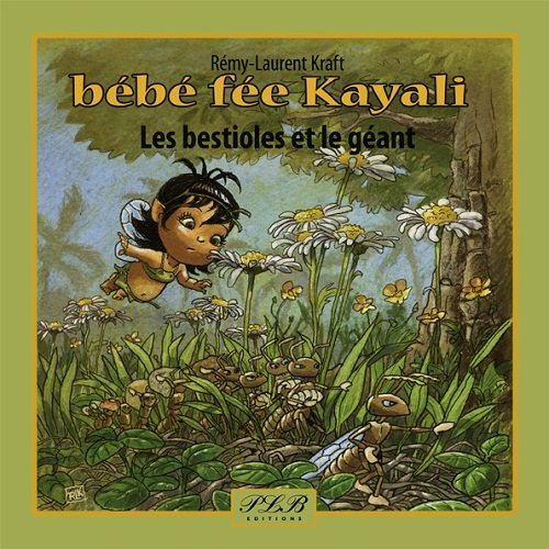Une aventure de bébé Kayali : petite fée des Caraïbes. Les bestioles et le géant