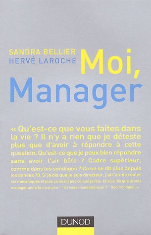 Moi, manager