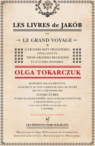 Les livres de Jakob ou Le grand voyage à travers sept frontières, cinq langues, trois grandes religi
