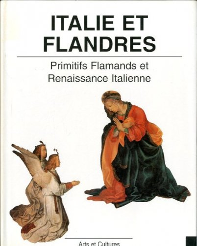 Italie et Flandres : primitifs flamands et Renaissance italienne