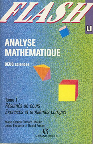 analyse mathématique tome 1 : analyse mathématique