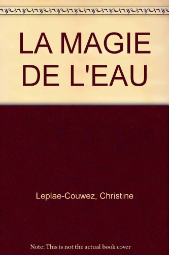 La Magie de l'eau