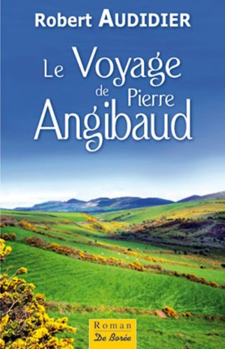 Le voyage de Pierre Angibaud