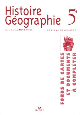 Histoire-géographie, 5e : fonds de cartes et documents à compléter