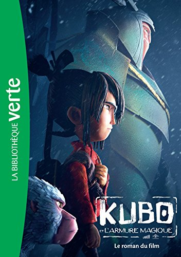 Kubo et l'armure magique : le roman du film
