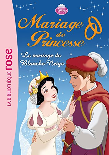 Mariage de princesse. Vol. 7. Le mariage de Blanche-Neige