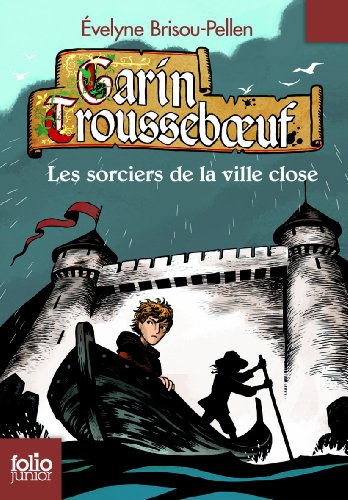 Garin Trousseboeuf. Vol. 11. Les sorciers de la ville close