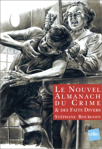 Le Nouvel almanach du crime & des faits divers