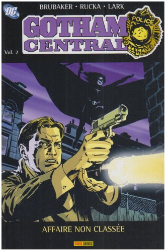 Gotham Central. Vol. 2. Affaire non classée
