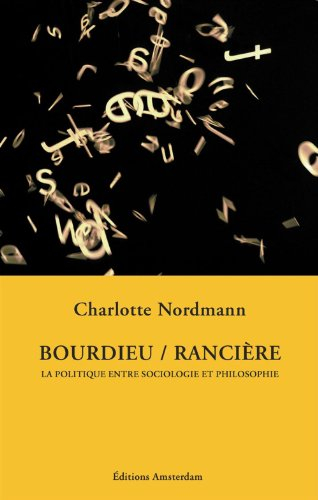 Bourdieu, Rancière : la politique entre sociologie et philosophie