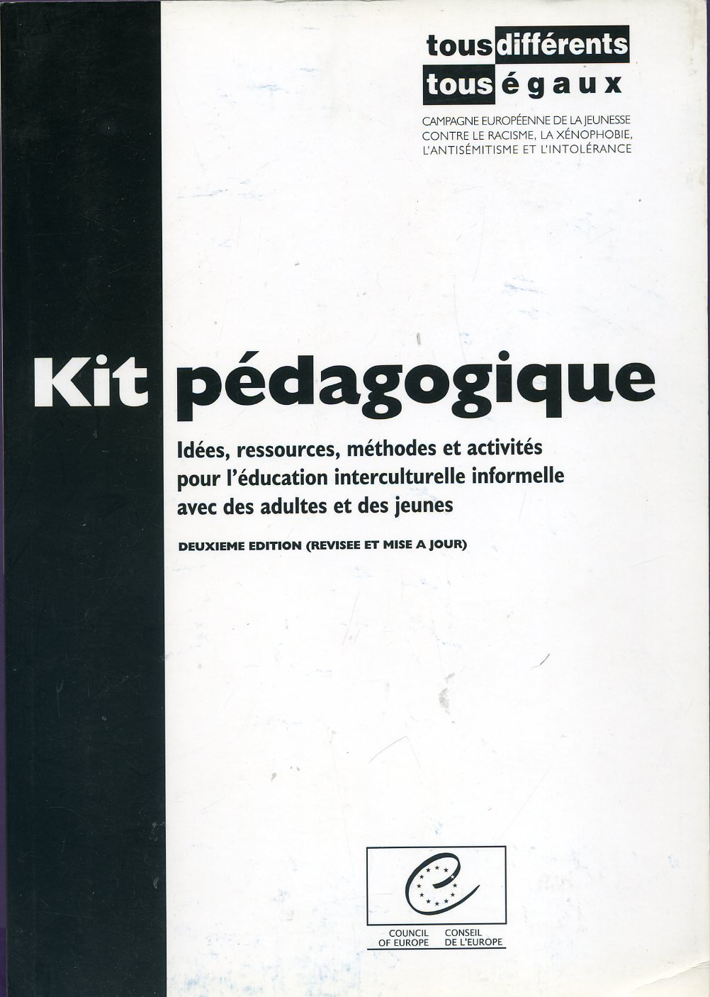 Kit pédagogique tous différents-tous égaux : idées, ressources, méthodes et activités pour l'éducati