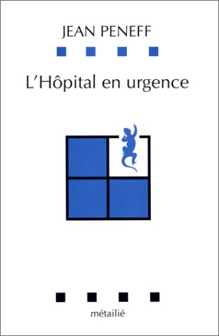 L'Hôpital en urgence