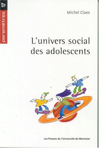 L'Univers social des adolescents