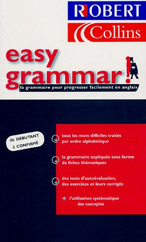 Easy grammar : la grammaire pour progresser facilement en anglais