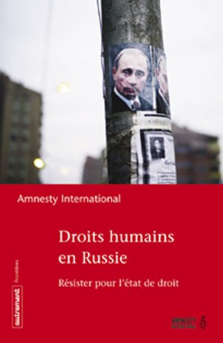 Droits humains en Russie : résister pour l'état de droit