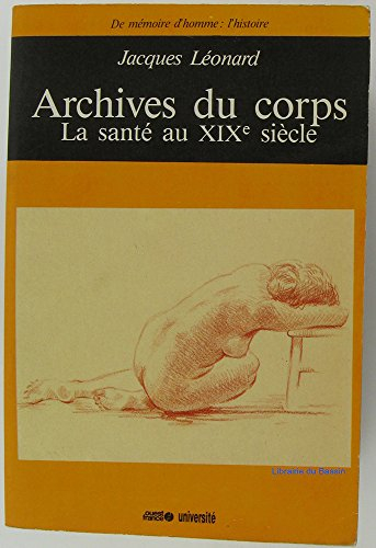 Archives du corps : la santé au XIXe siècle