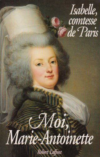 Moi, Marie-Antoinette