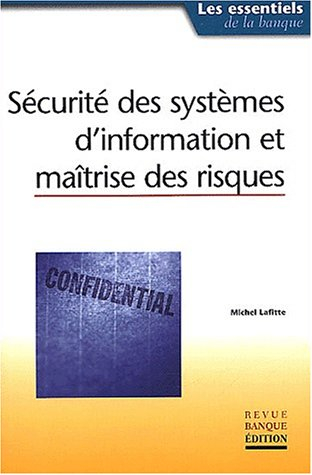 Sécurité des systèmes d'information et maîtrise des risques