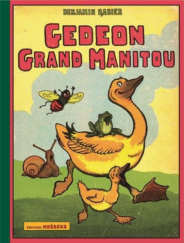 Les aventures de Gédéon. Gédéon grand manitou
