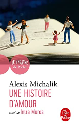 Une histoire d'amour. Intra muros