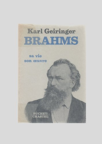 brahms : sa vie et son oeuvre (collection musique)