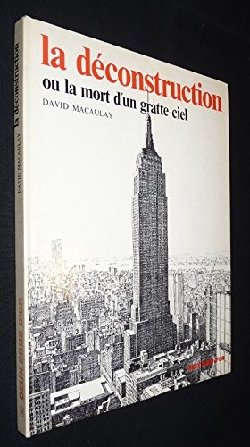 La Déconstruction : ou la mort d'un gratte-ciel