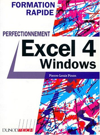 Excel 4 Windows : perfectionnement