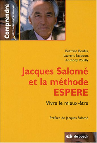 Jacques Salomé et la méthode ESPERE : vivre le mieux-être