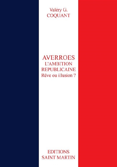 Averroès : l'ambition républicaine : rêve ou illusion ?