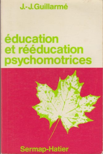 Education et rééducation psychomotrices
