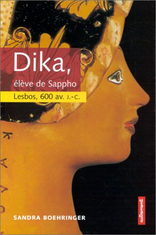 Dika, élève de Sappho : Lesbos, vers 600 av. J.-C.