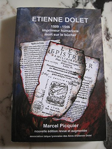 ETIENNE DOLET 1509 1546 IMPRIMEUR HUMANISTE MORT SUR LE BUCHER