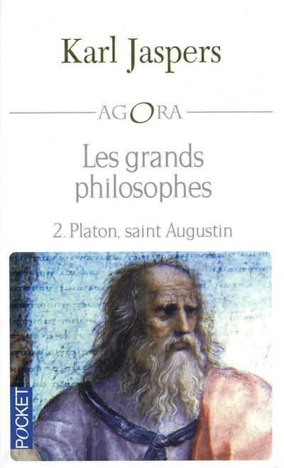 Les grands philosophes. Vol. 2. Platon, saint Augustin