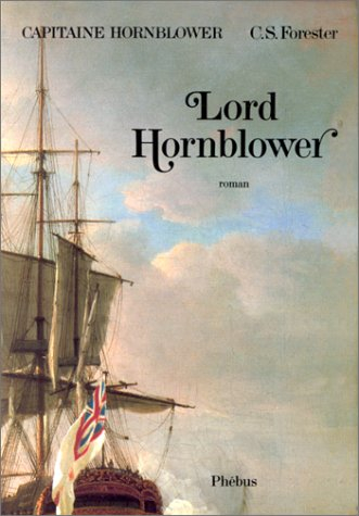 Capitaine Hornblower. Vol. 5. Lord Hornblower