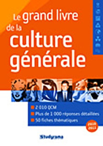 Le grand livre de la culture générale : 2010-2011