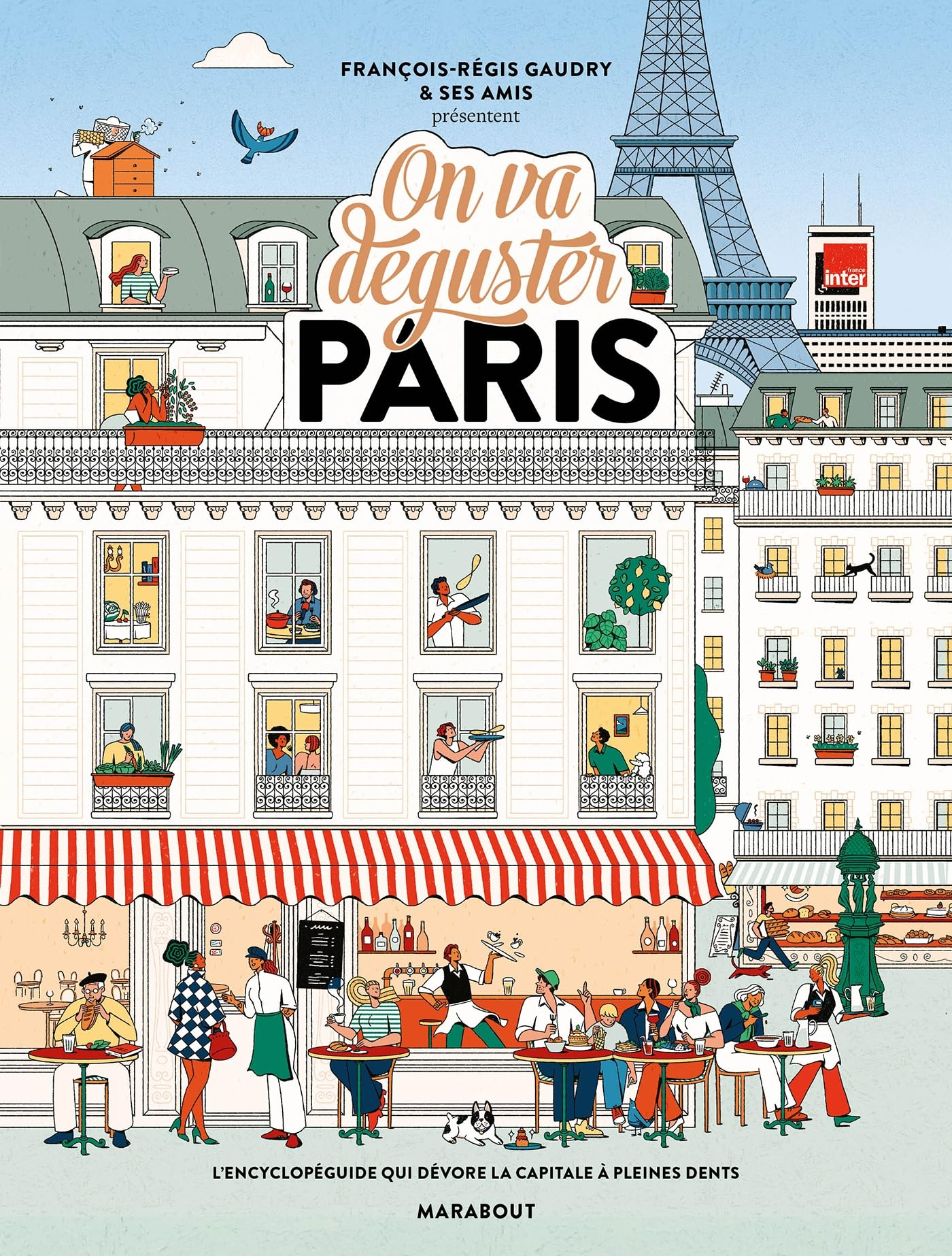 On va déguster Paris : l'encyclopédie qui dévore la capitale à pleines dents