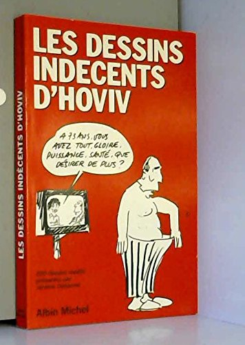 Dessins indécents d'Hoviv : 200 dessins inédits présentés par Jérôme Duhamel