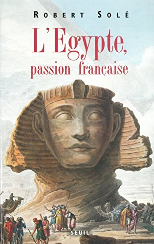 Egypte, passion française
