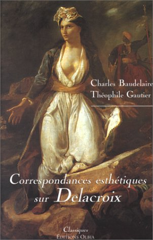 Correspondances esthétiques : Delacroix vu par Baudelaire et Gautier