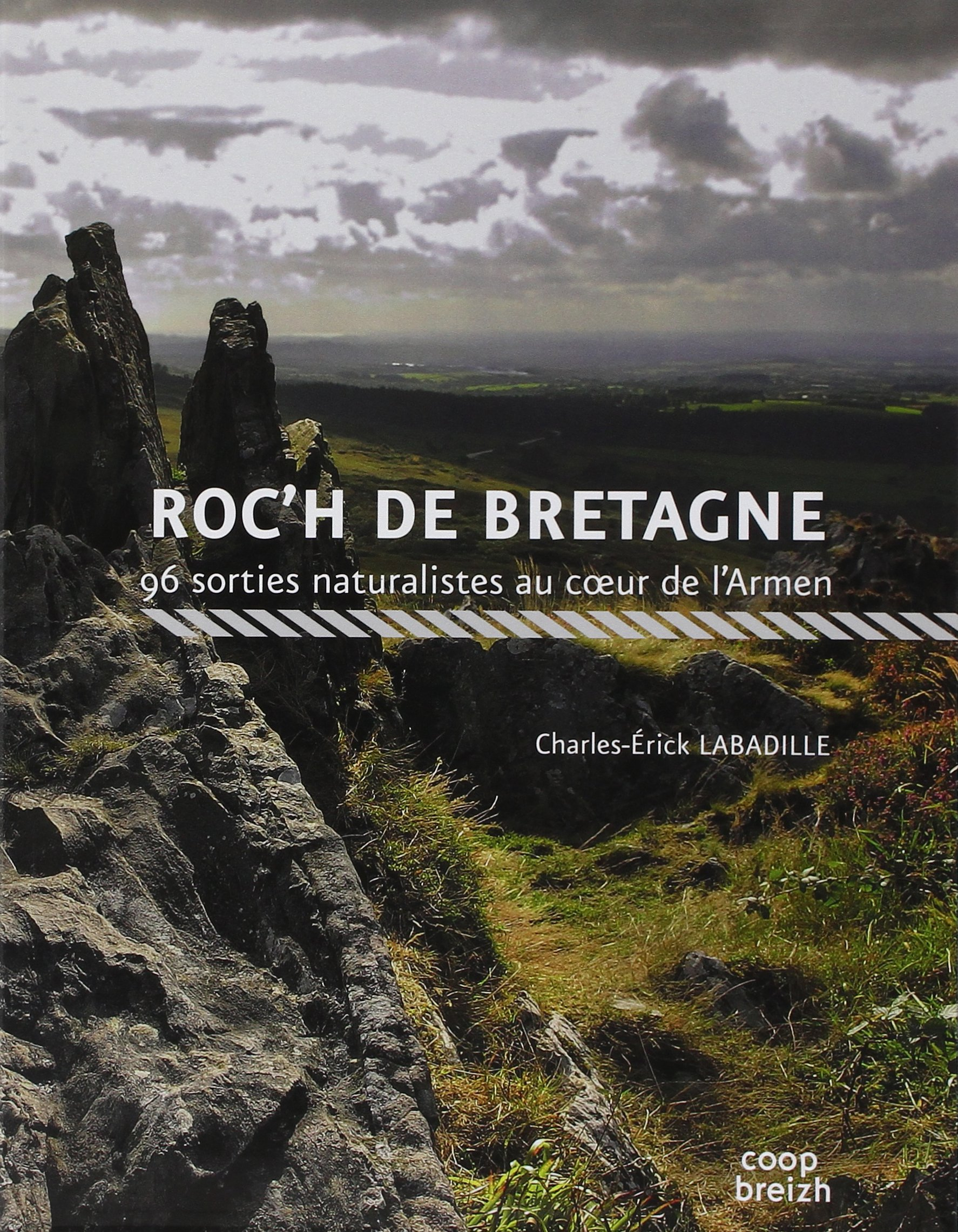 Roc'h de Bretagne : 96 sorties naturalistes au coeur de l'Armen
