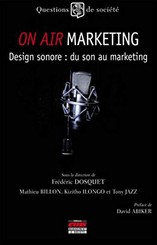 On air marketing : design sonore, du son au marketing