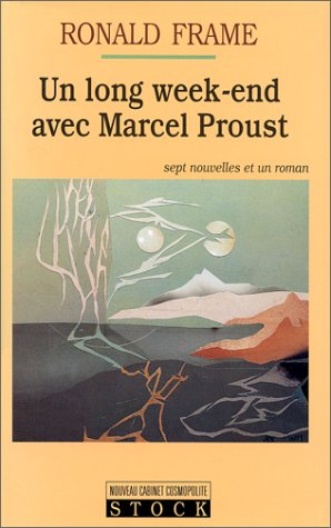 Un long week-end avec Marcel Proust