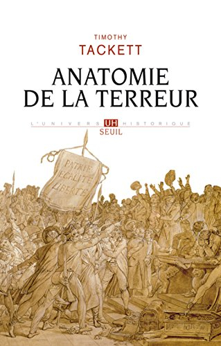 Anatomie de la Terreur : le processus révolutionnaire : 1787-1793
