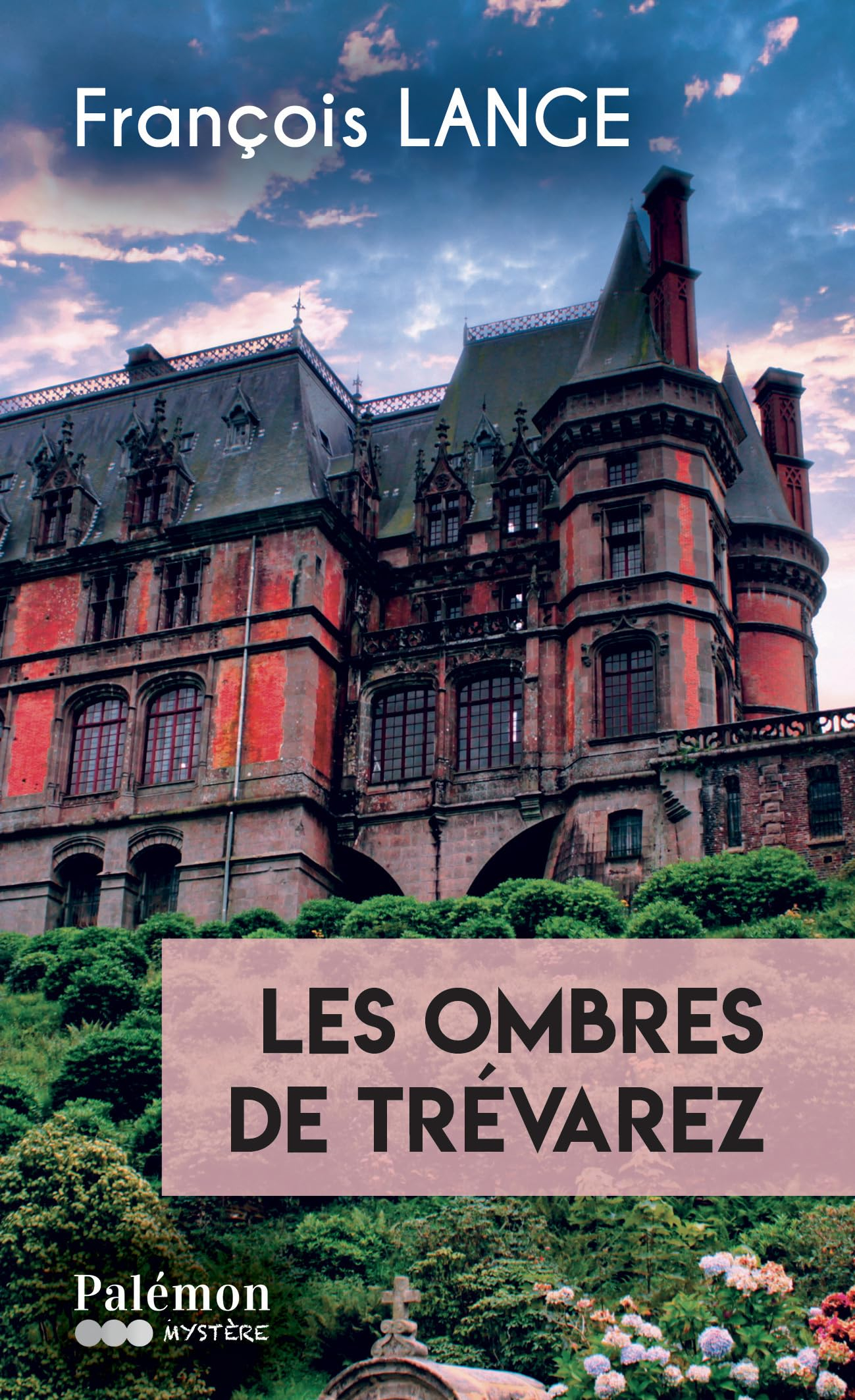 Les ombres de Trévarez