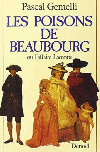 Les Poisons de Beaubourg ou l'Affaire Lamotte