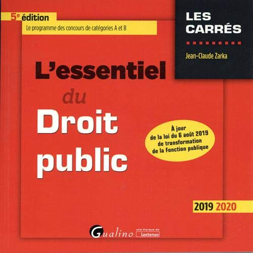 L'essentiel du droit public : 2019-2020 : le programme des concours de catégories A et B