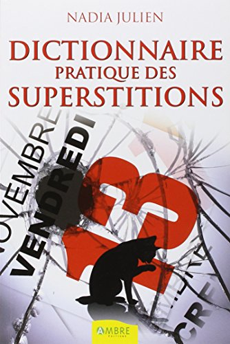 Dictionnaire pratique des superstitions