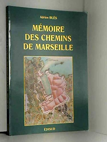 Mémoire des Chemins de Marseille