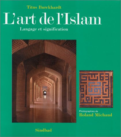 L'Art de l'islam : langage et signification